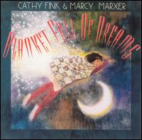 Cathy Fink & Marcy Marxer - Blanket Full of Dreams lyrics