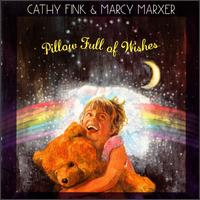 Cathy Fink & Marcy Marxer - Pillow Full of Wishes lyrics