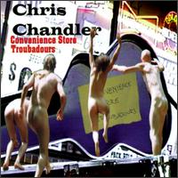 Chris Chandler - Convenience Store Troubadours lyrics