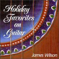 James Wilson - Holiday Favorites on Guitar lyrics
