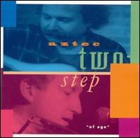 Aztec Two-Step - Of Age lyrics