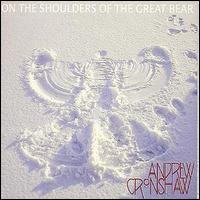 Andrew Cronshaw - On the Shoulders of the Great Bear lyrics