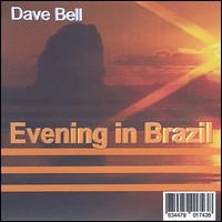 Dave Bell - Evening in Brazil lyrics