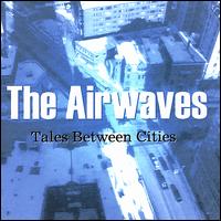 Airwaves - Tales Between Cities lyrics