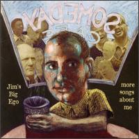Jim's Big Ego - More Songs About Me lyrics