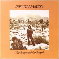 Cris Williamson - The Changer and the Changed: A Record of the ... lyrics