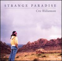 Cris Williamson - Strange Paradise lyrics