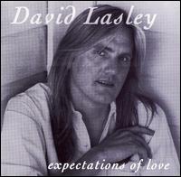 David Lasley - Expectations of Love lyrics