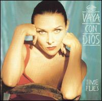 Vaya Con Dios - Time Flies lyrics