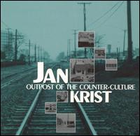 Jan Krist - Outpost of the Counter-Culture lyrics