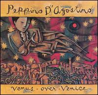 Peppino d'Agostino - Venus over Venice lyrics
