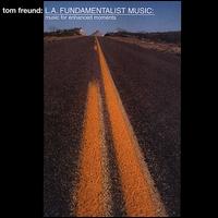 Tom Freund - La Fundamentalist Music lyrics