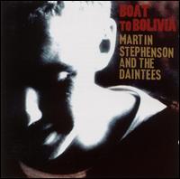 Martin Stephenson - Boat to Bolivia lyrics
