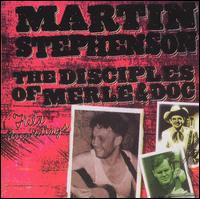 Martin Stephenson - The Disciples of Merle and Doc lyrics
