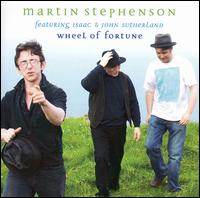 Martin Stephenson - Wheel of Fortune [United States of Distribution] lyrics