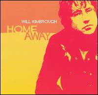 Will Kimbrough - Home Away lyrics