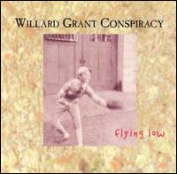 Willard Grant Conspiracy - Flying Low lyrics