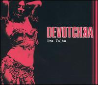 DeVotchKa - Una Volta lyrics