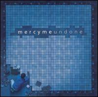 MercyMe - Undone lyrics