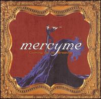 MercyMe - Coming Up to Breathe lyrics