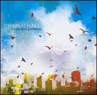 Charlie Hall - Flying into Daybreak lyrics