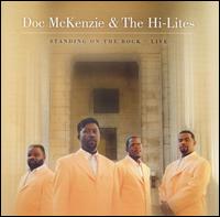 Doc McKenzie - Standing on the Rock: Live lyrics