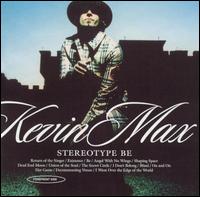 Kevin Max - Stereotype Be lyrics