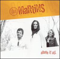 The Martins - Above It All lyrics