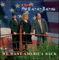The Steeles - We Want America Back lyrics