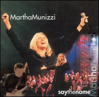 Martha Munizzi - Say the Name [live] lyrics