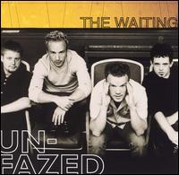 The Waiting - Unfazed lyrics