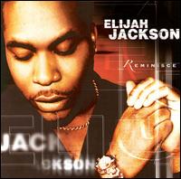 Elijah Jackson - Reminisce lyrics