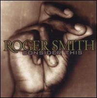 Roger Smith - Consider This lyrics