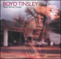 Boyd Tinsley - True Reflections lyrics