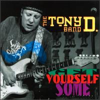 Tony D. - Get Yourself Some lyrics