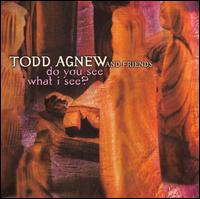 Todd Agnew - Do You See What I See? lyrics