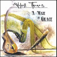 Mitchell Thomas - A Maze in Grace lyrics