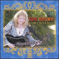 Toni Brown - Rabbit Hole Soul lyrics