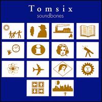 Tomsix - Soundbones lyrics