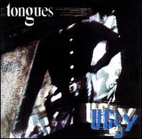 Tongues - Ugly lyrics