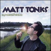 Matt Tonks - Synaesthesia lyrics
