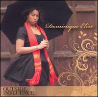 Dominique Elise - Outside Influence lyrics