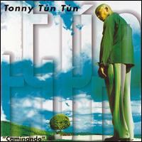 Tonny Tun Tun - Caminando lyrics