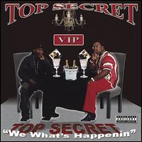 Top Secret - We What's Happenin lyrics