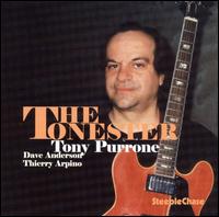 Tony Purrone - The Tonester lyrics