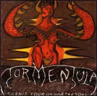 Tormentula - Submit Your Unworthy Soul lyrics