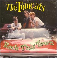 The Tomcats - Rock This Town lyrics