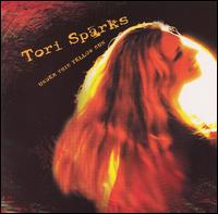 Tori Sparks - Under This Yellow Sun lyrics