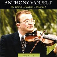 Anthony Vanpelt - The Hymn Collection, Vol. 1 lyrics