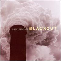 Gian Tornatore - Blackout lyrics